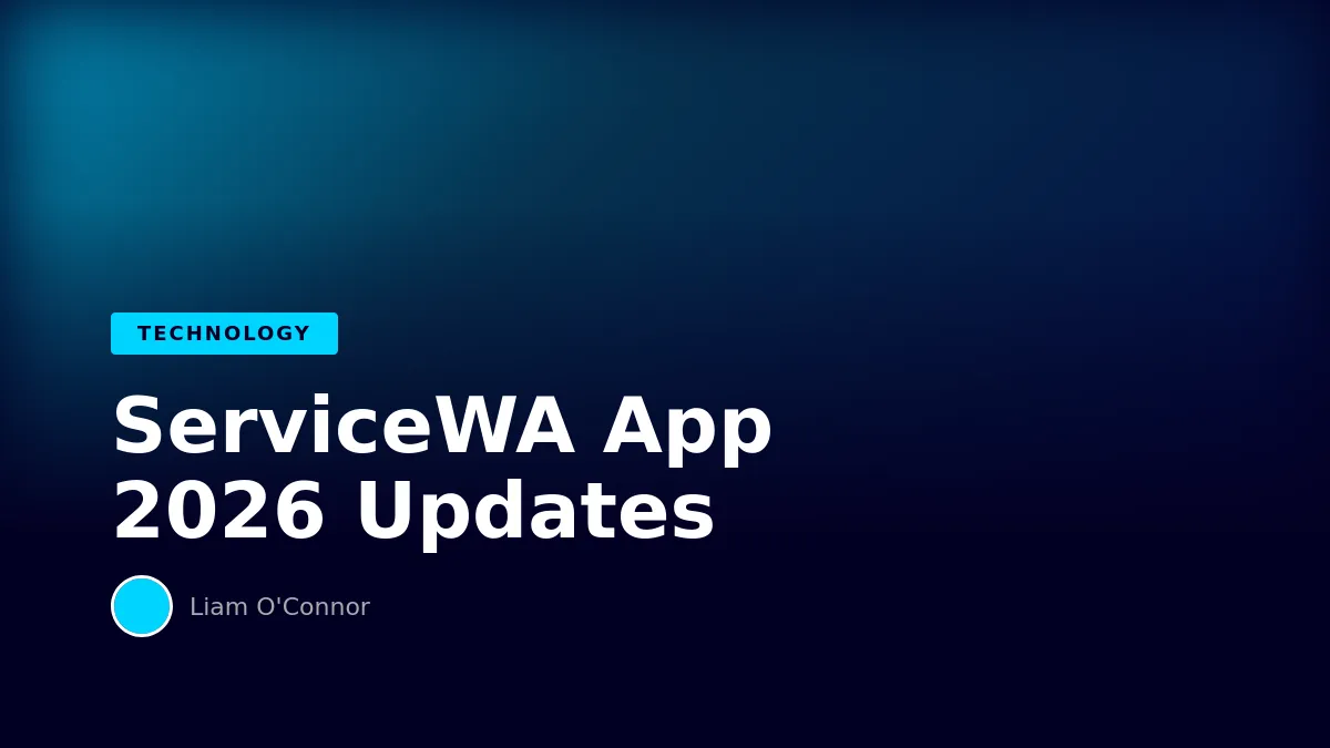 ServiceWA App in 2026: New Features, Security Updates, and What’s Next for Digital Government